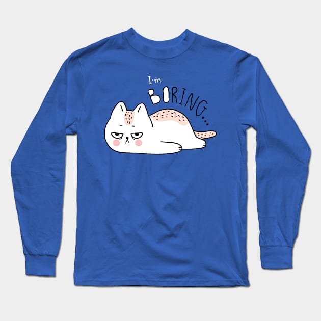 I m boring cat Long Sleeve T-Shirt by Mako Design 